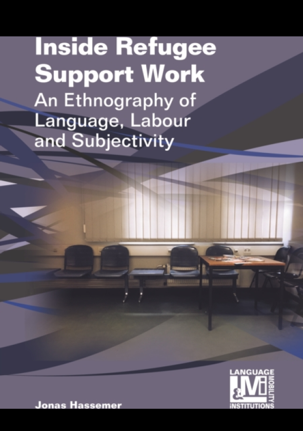 Inside Refugee Support Work An Ethnography of Language, Labour and Subjectivity