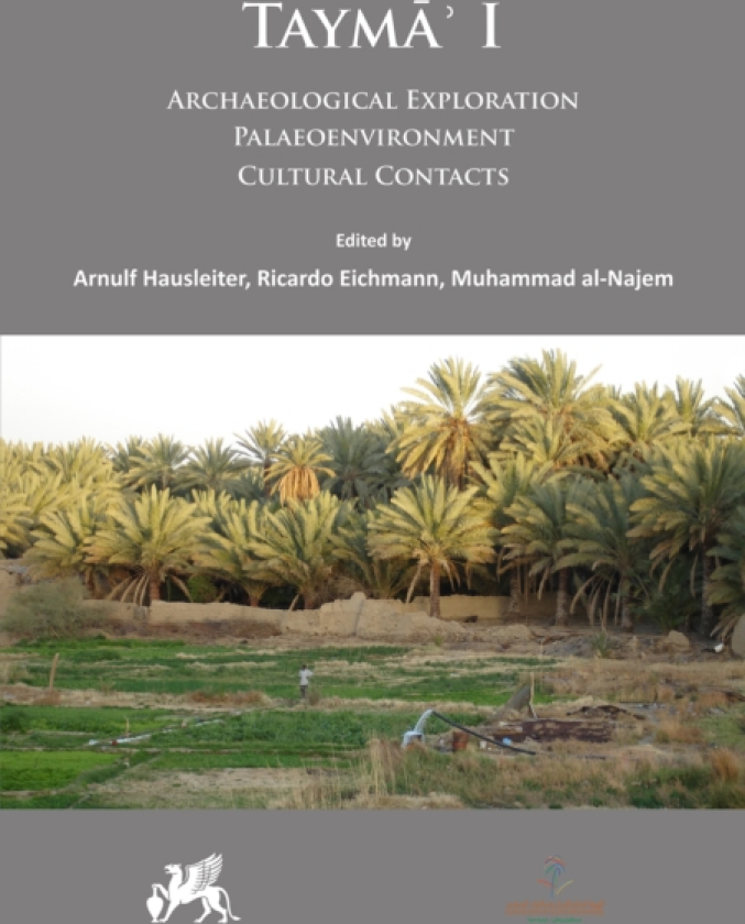 Tayma’ I: Archaeological Exploration, Palaeoenvironment, Cultural Contacts