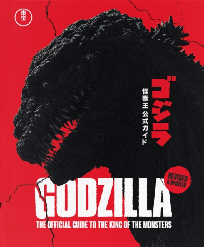 Godzilla: The Official Guide to the King of the Monsters Fully Revised & Updated