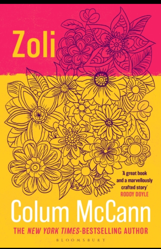 Zoli From the New York Timesbestselling, National Book Awardwinning, Booker Prizelonglisted author of Apeirogon and Let the Great World Spin