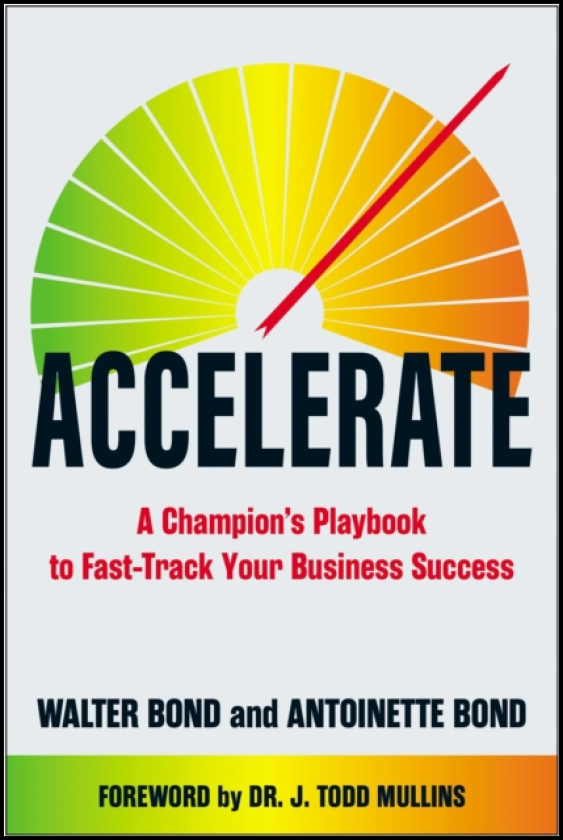 Accelerate A Champion's Playbook to FastTrack Your Business Success