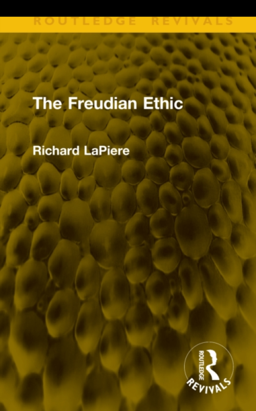 The Freudian Ethic