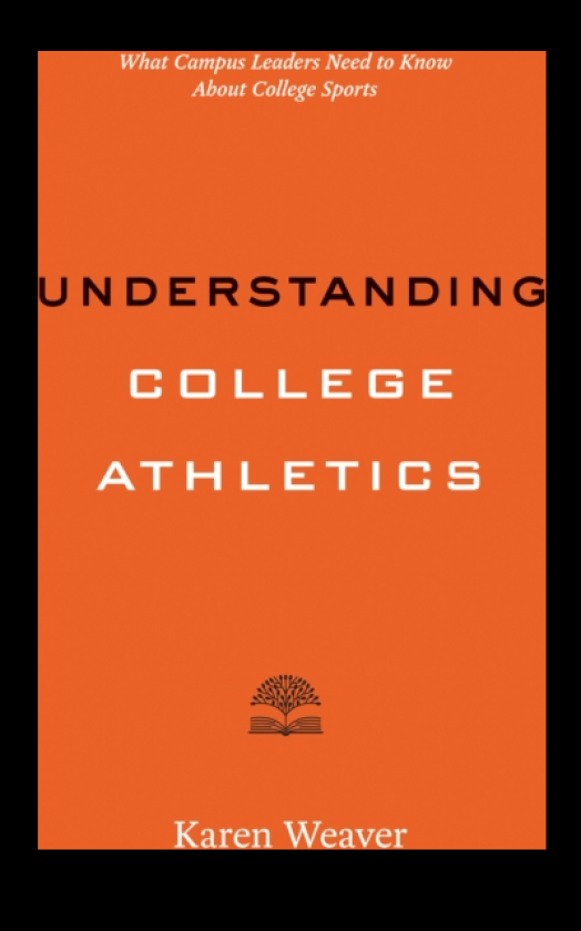 Understanding College Athletics What Campus Leaders Need to Know About College Sports