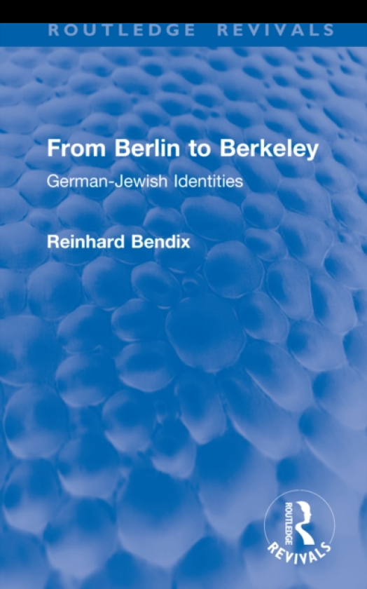 From Berlin to Berkeley GermanJewish Identities