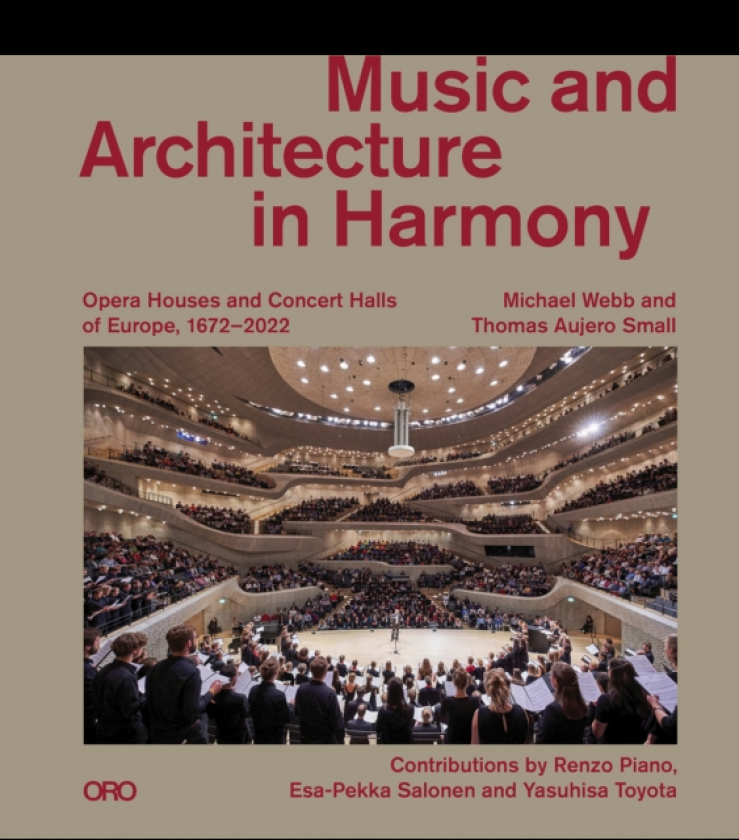 Music and Architecture in Harmony Opera Houses and Concert Halls of Europe