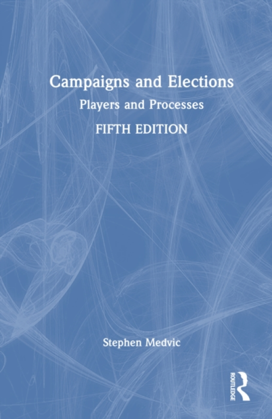 Campaigns and Elections Players and Processes
