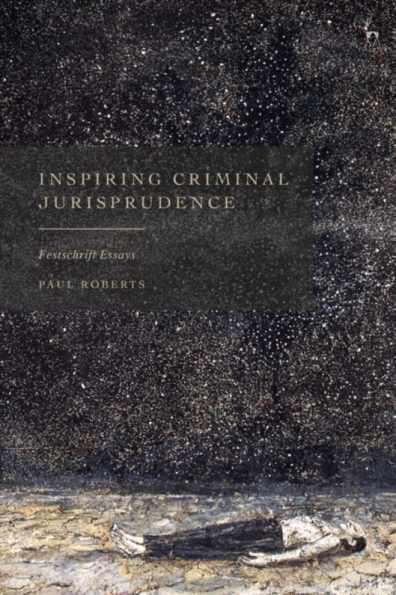 Inspiring Criminal Jurisprudence Festschrift Essays