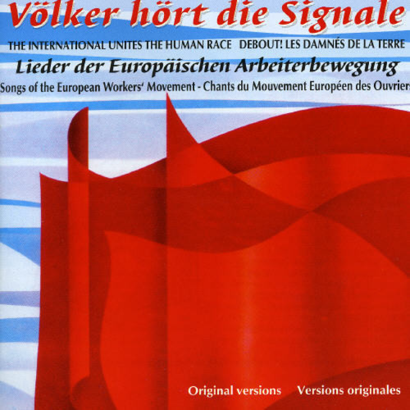 Diverse Artister Völker Hört Die Signale Lieder Der Europäischen Arbeiterbewegung CD
