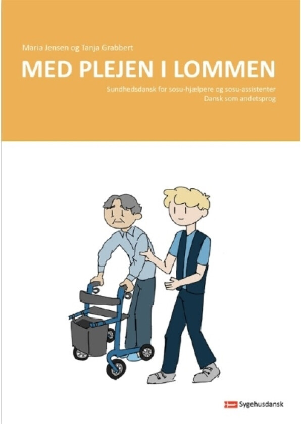 Med plejen i lommen | Maria Jensen og Tanja Grabbert | Språk: Dansk