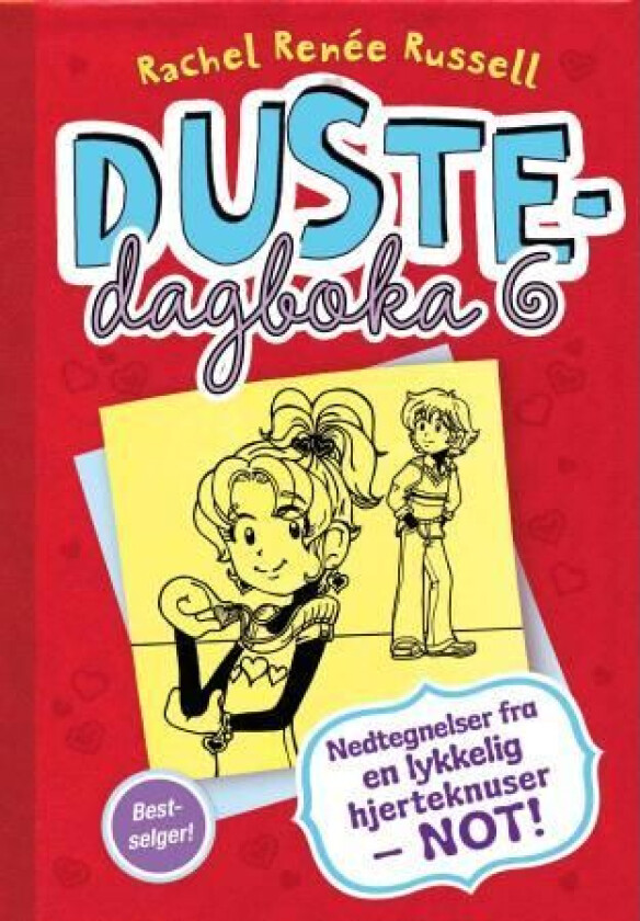 Nedtegnelser fra en lykkelig hjerteknuser - NOT! av Erin Russell, Nikki Russell, Rachel Renee Russell