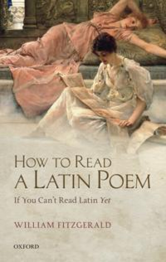 How to Read a Latin Poem