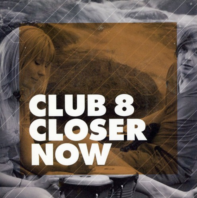 Club 8 Closer Now LP/Vinyl