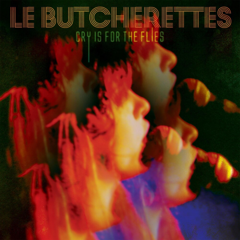 Le Butcherettes Cry Is For The Flies LP/Vinyl