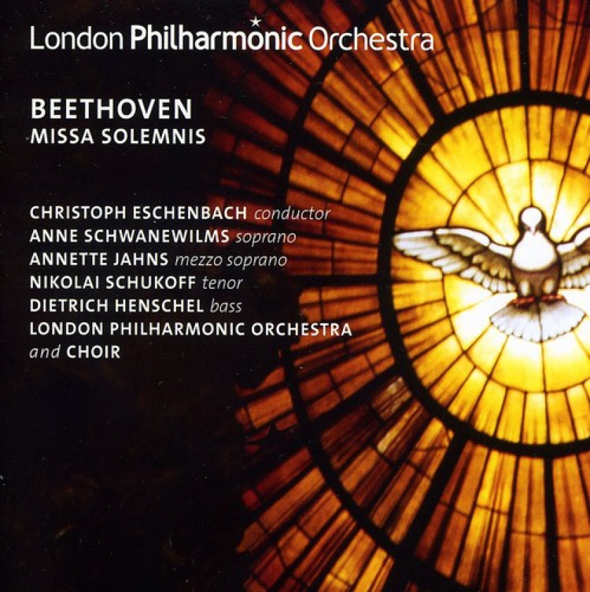 London Philharmonic Orchestra, Anne Schwanewilms, Annette Jahns, Dietrich Henschel, London Philharmonic Choir, Nikolai Schukoff Missa Solemnis CD