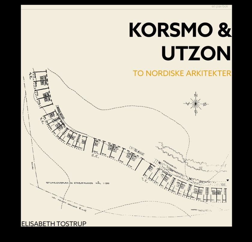Korsmo og Utzon to nordiske arkitekter