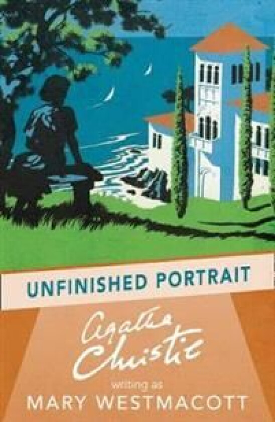 Unfinished Portrait av Agatha Christie