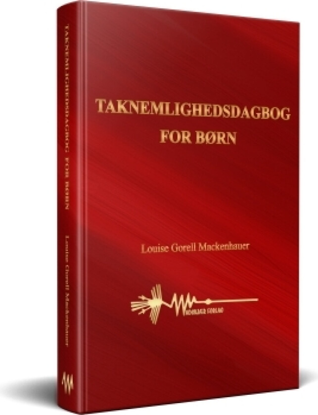 Taknemmelighedsdagbog for børn | Louise Mackenhauer | Språk: Dansk