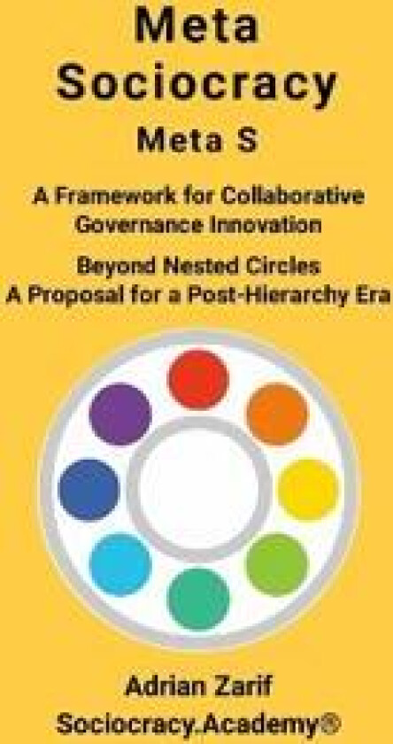 Meta Sociocracy - Meta S