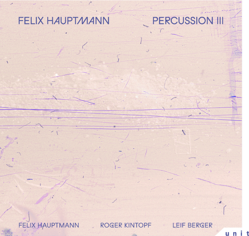 Felix Hauptmann Percussion III CD
