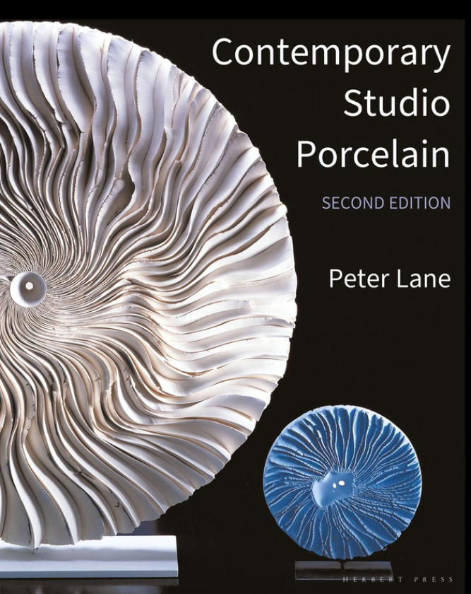 Contemporary Studio Porcelain Materials, Techniques and Expressions