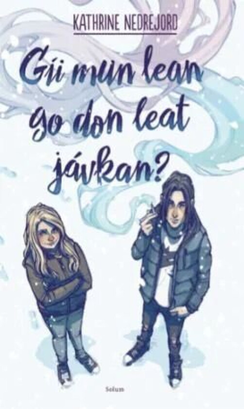 Gii mun lean go don leat jávkan? av Kathrine Nedrejord