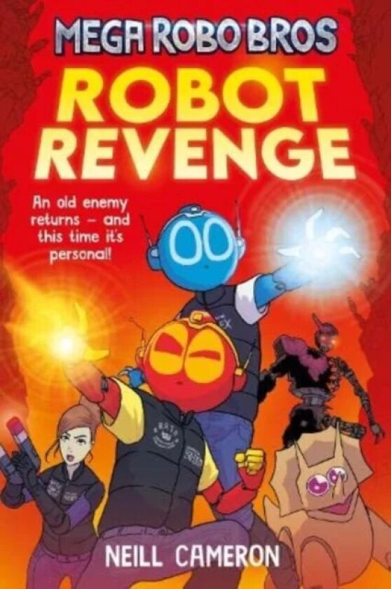 Mega Robo Bros 3: Robot Revenge av Neill Cameron