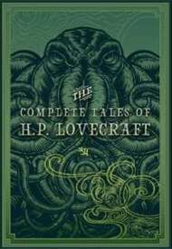 The Complete Tales of H.P. Lovecraft av H. P. Lovecraft