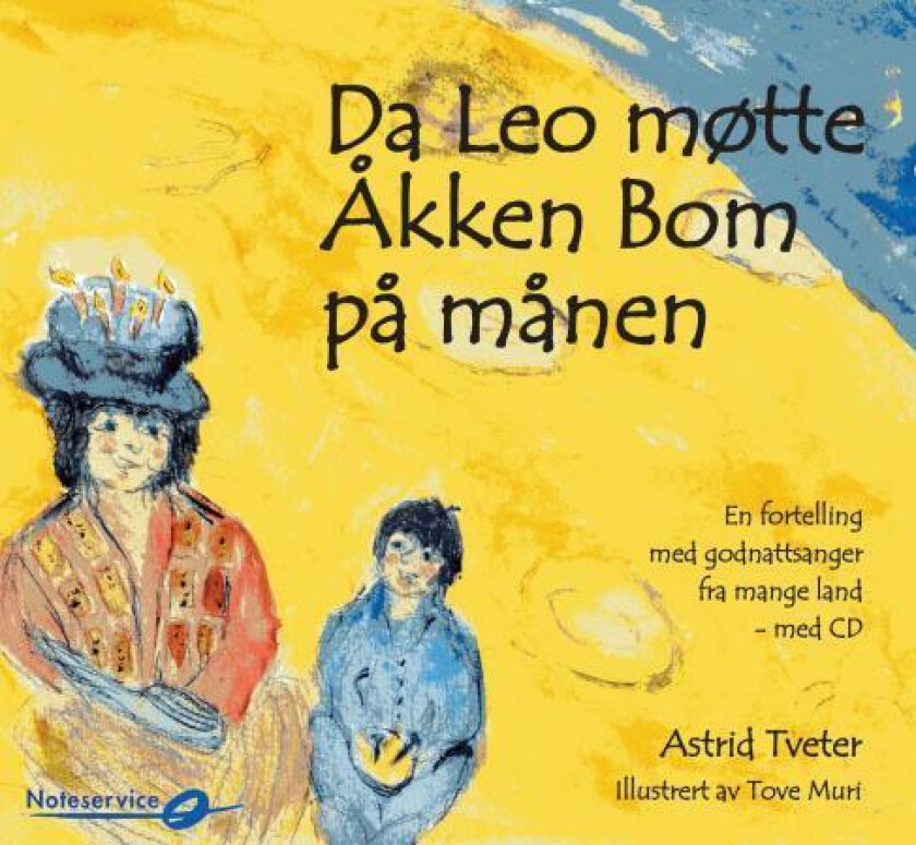 Da Leo møtte Åkken Bom på månen av Astrid Tveter