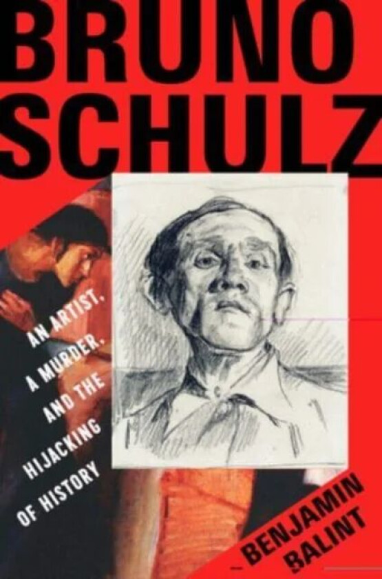Bruno Schulz av Benjamin (Van Leer Institute) Balint