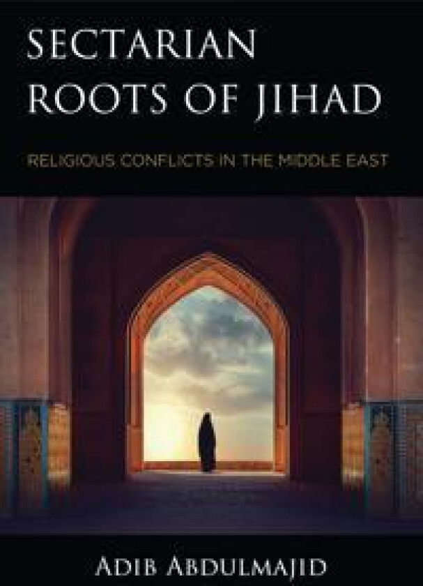 Sectarian Roots of Jihad