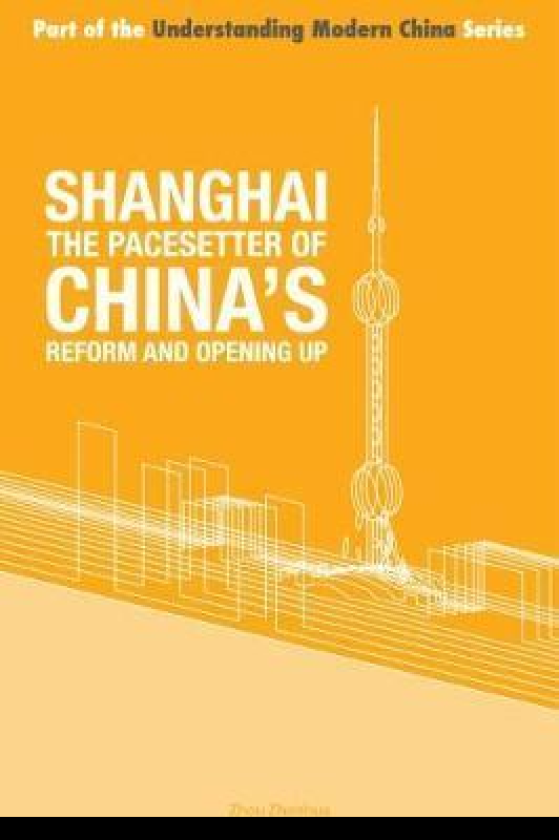 Shanghai the 'Pacesetter' of China's Reform and Opening Up