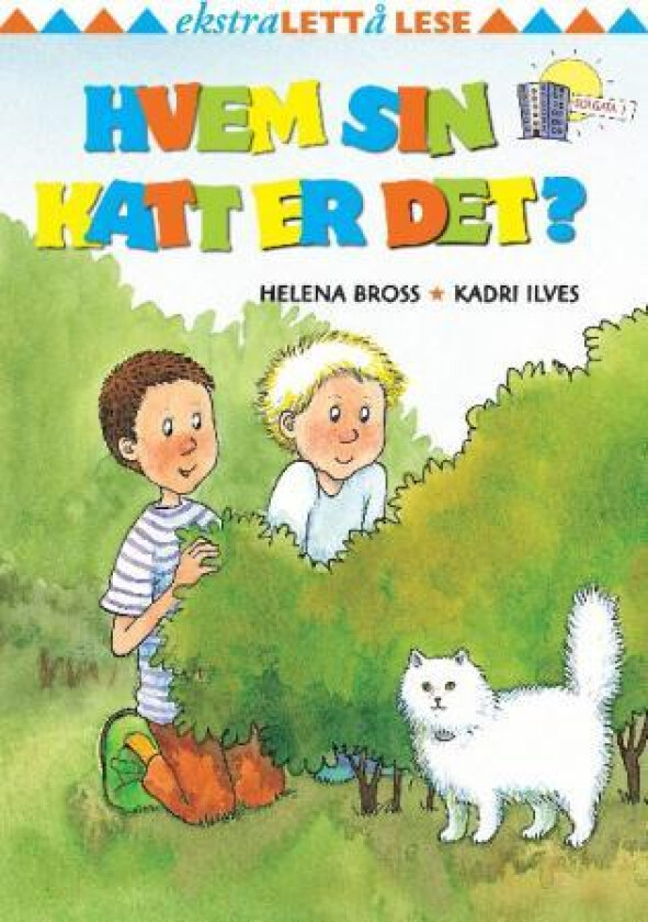 Hvem sin katt er det? av Helena Bross