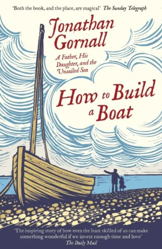 How To Build A Boat av Jonathan Gornall