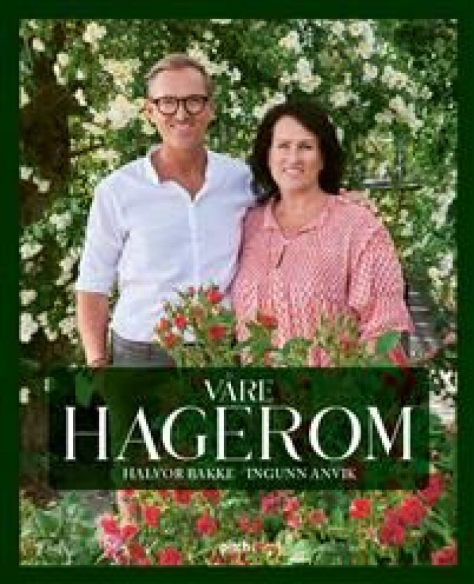 Våre hagerom av Ingunn Anvik, Halvor Bakke