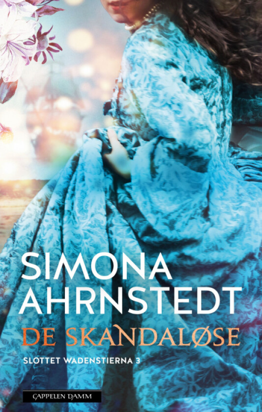 De skandaløse av Simona Ahrnstedt