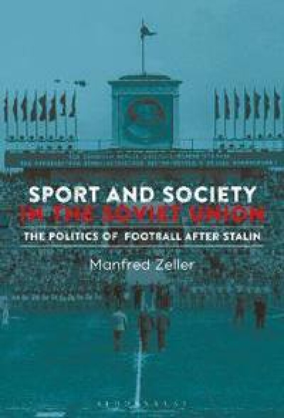 Sport and Society in the Soviet Union