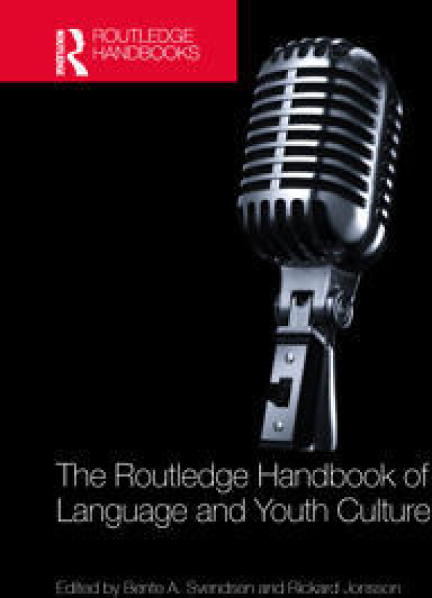 The Routledge Handbook of Language and Youth Culture