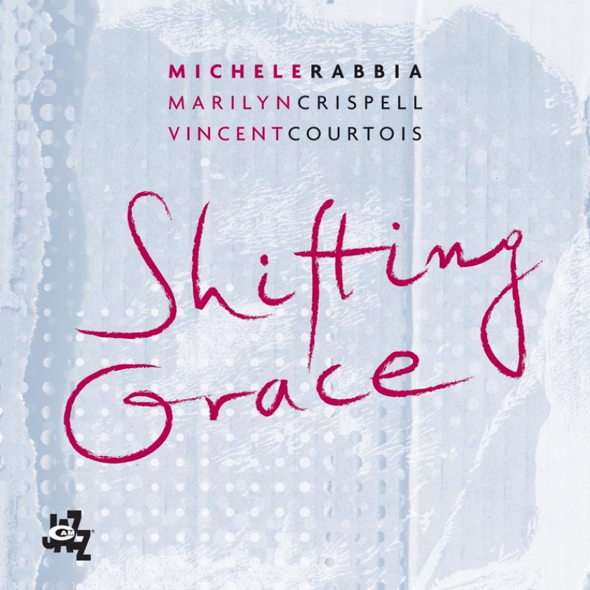 Michele Rabbia Shifting Grace CD