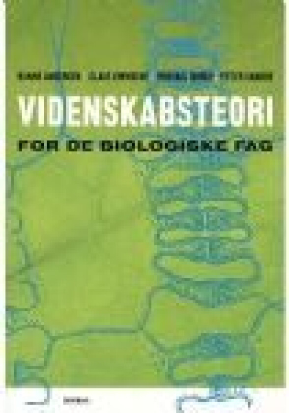 Videnskabsteori for de biologiske fag Hanne Andersen Språk: Dansk