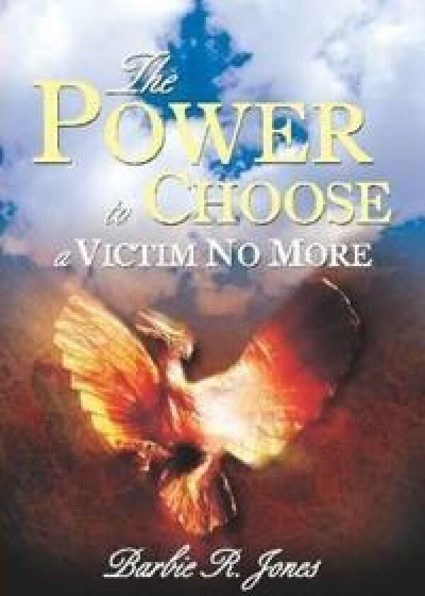 The Power to Choose - a Victim No More