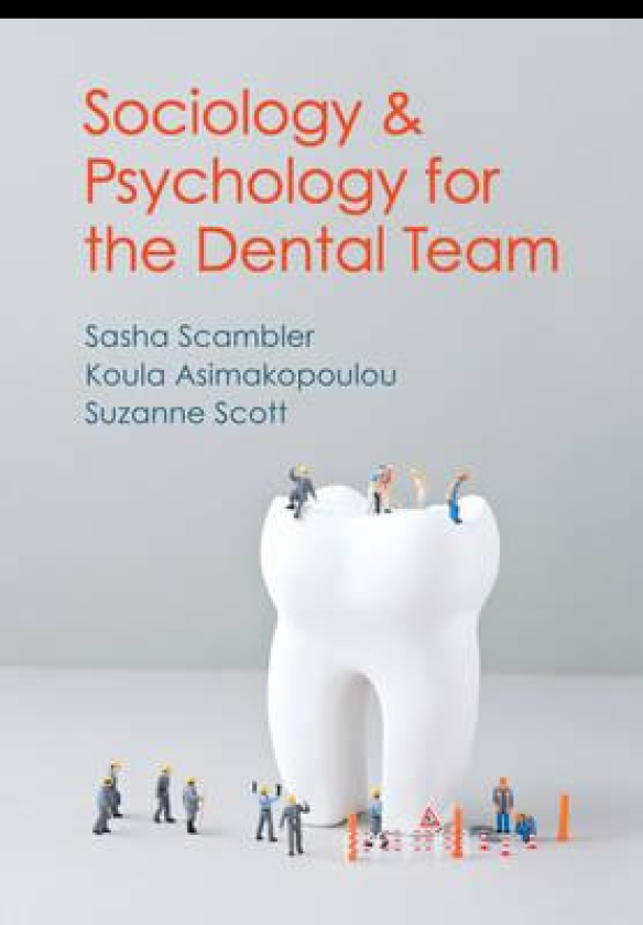 Sociology and Psychology for the Dental Team An Introduction to Key Topics