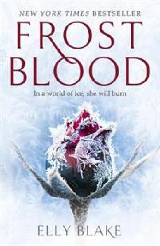 Frostblood: the epic New York Times bestseller av Elly Blake
