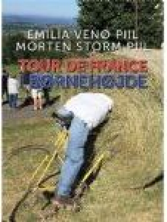 Tour de France i børnehøjde Emilia Venø Piil, Morten Storm Piil Språk: Dansk