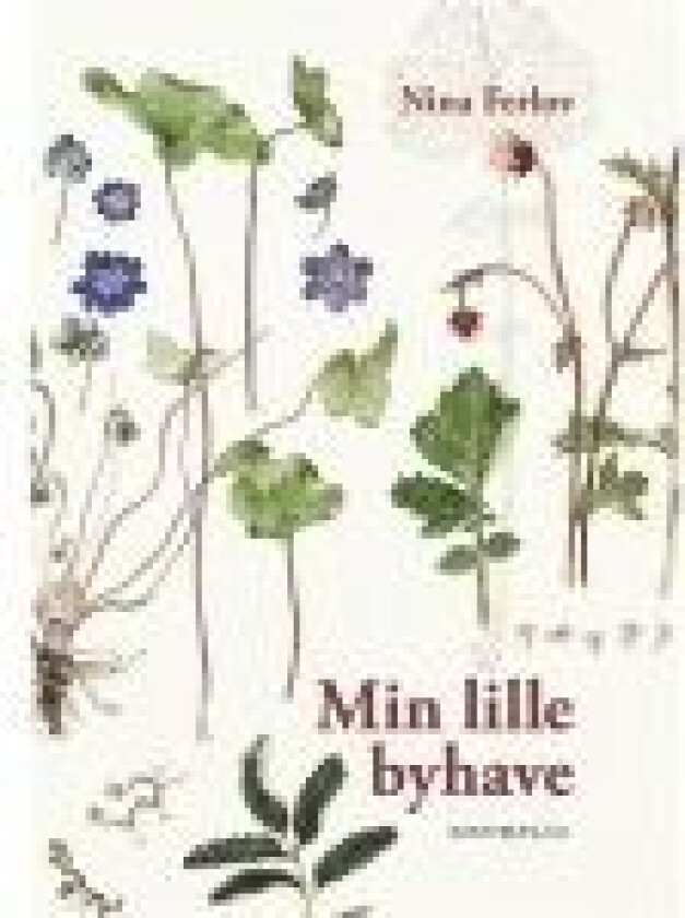 MIN LILLE BYHAVE Nina Ferlov Språk: Dansk