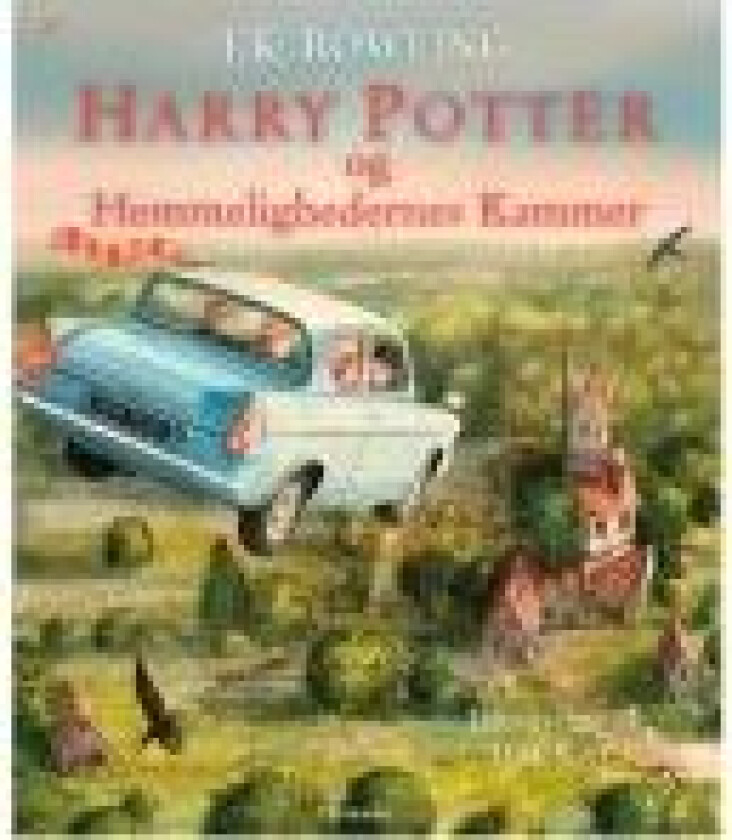 Harry Potter Illustreret 2 - Harry Potter og Hemmelighedernes Kammer J. K. Rowling Språk: Dansk