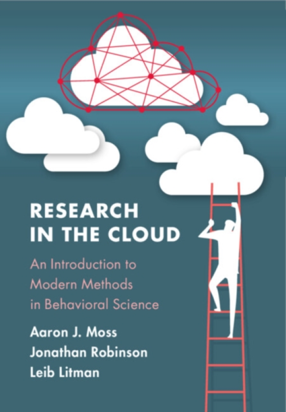 Research in the Cloud An Introduction to Modern Methods in Behavioral Science