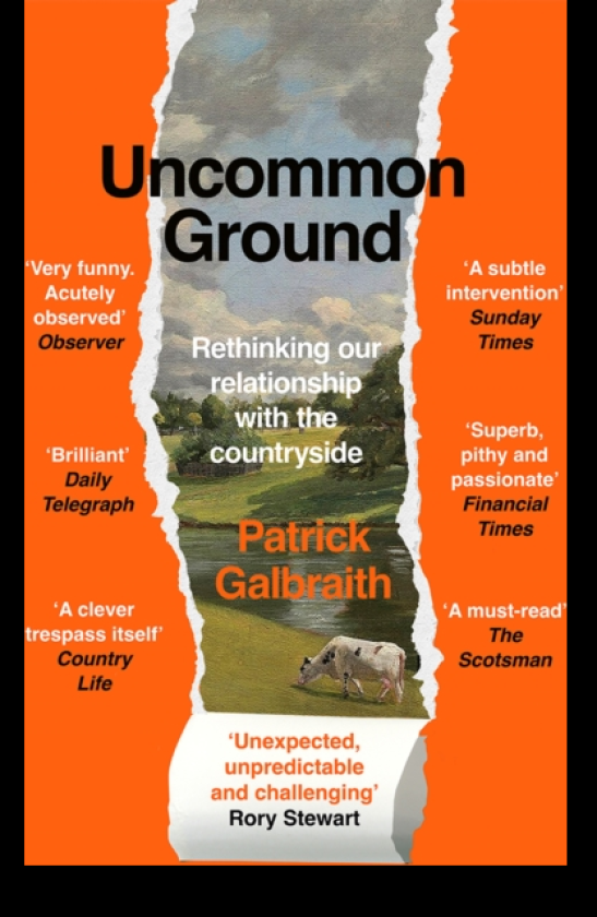 Uncommon Ground Rethinking Our Relationship with the Countryside