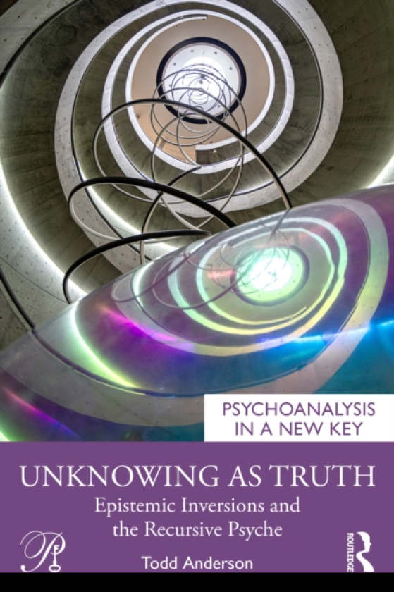 Unknowing as Truth Epistemic Inversions and the Recursive Psyche