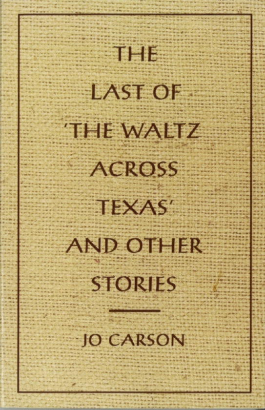 The Last of 'the Waltz Across Texas' and Other Stories