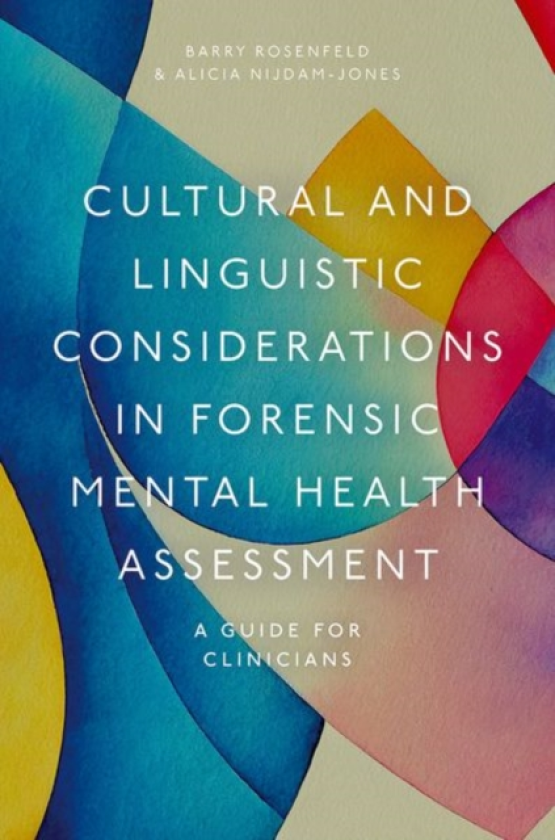 Cultural and Linguistic Considerations in Forensic Mental Health Assessment A Guide for Clinicians